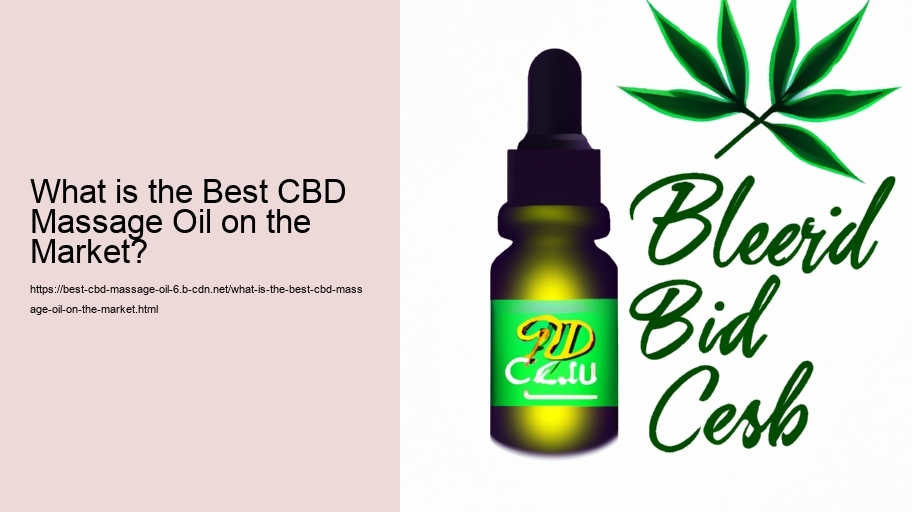 What is the Best CBD Massage Oil on the Market?